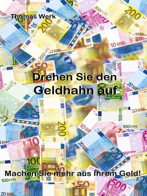 cover image of Drehen Sie den Geldhahn auf